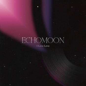 EchoMoon — I Love Love