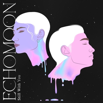 EchoMoon — Still With You
